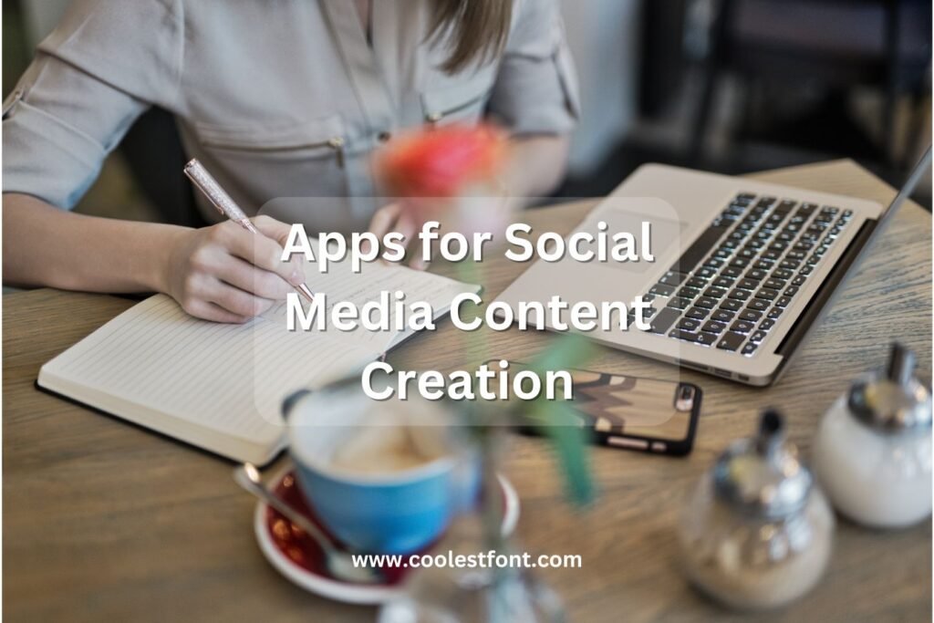 Apps for Social Media Content Creation