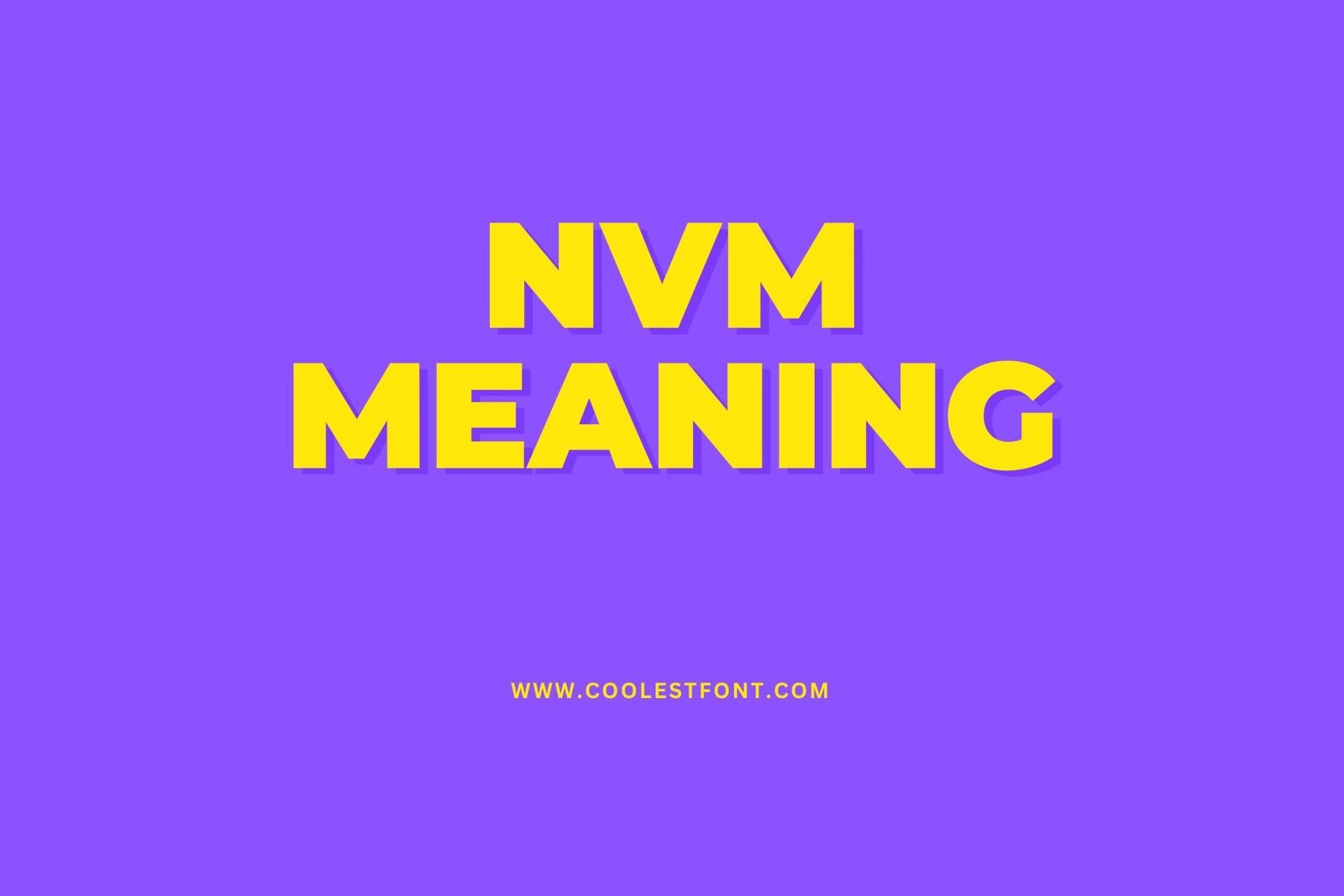 NVM Meaning