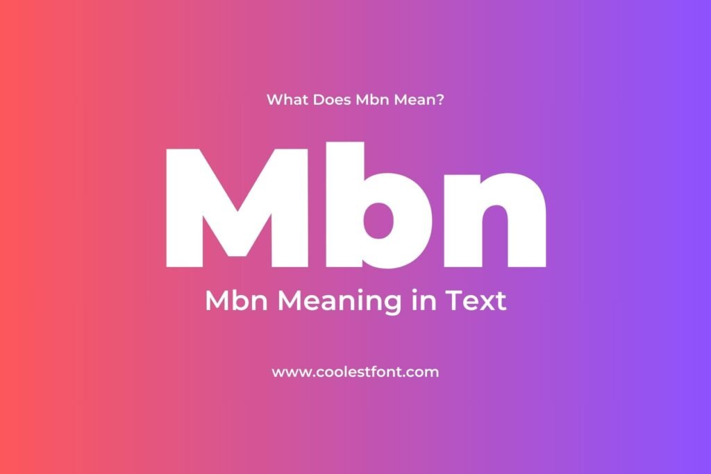 Mbn Meaning in Text